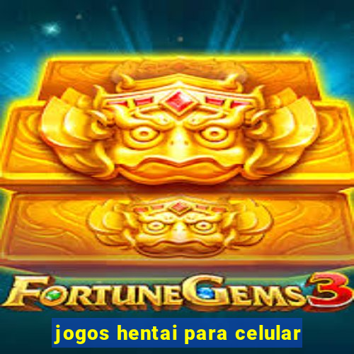 jogos hentai para celular